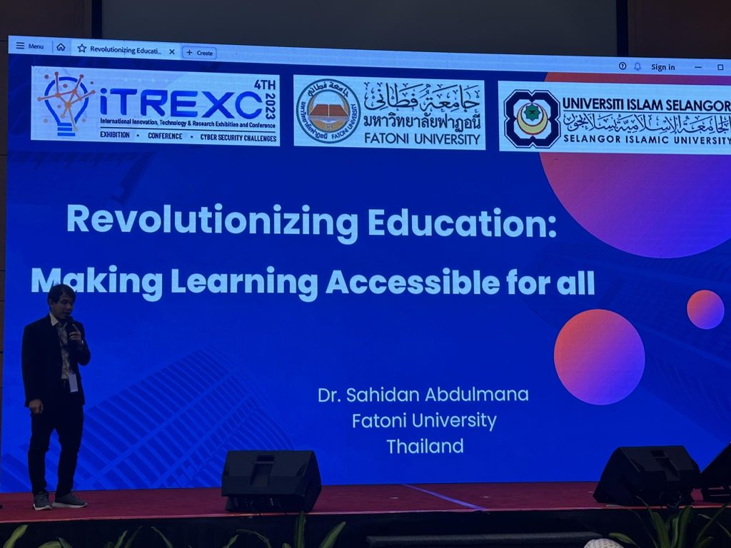 Dr. Sahidan Abdulmana    Head of Data Science and Analytics Department,    Fatoni University. Title :  Revolutionizing Education: Making Learning Accessible for All